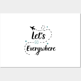 let's go everywhere Posters and Art